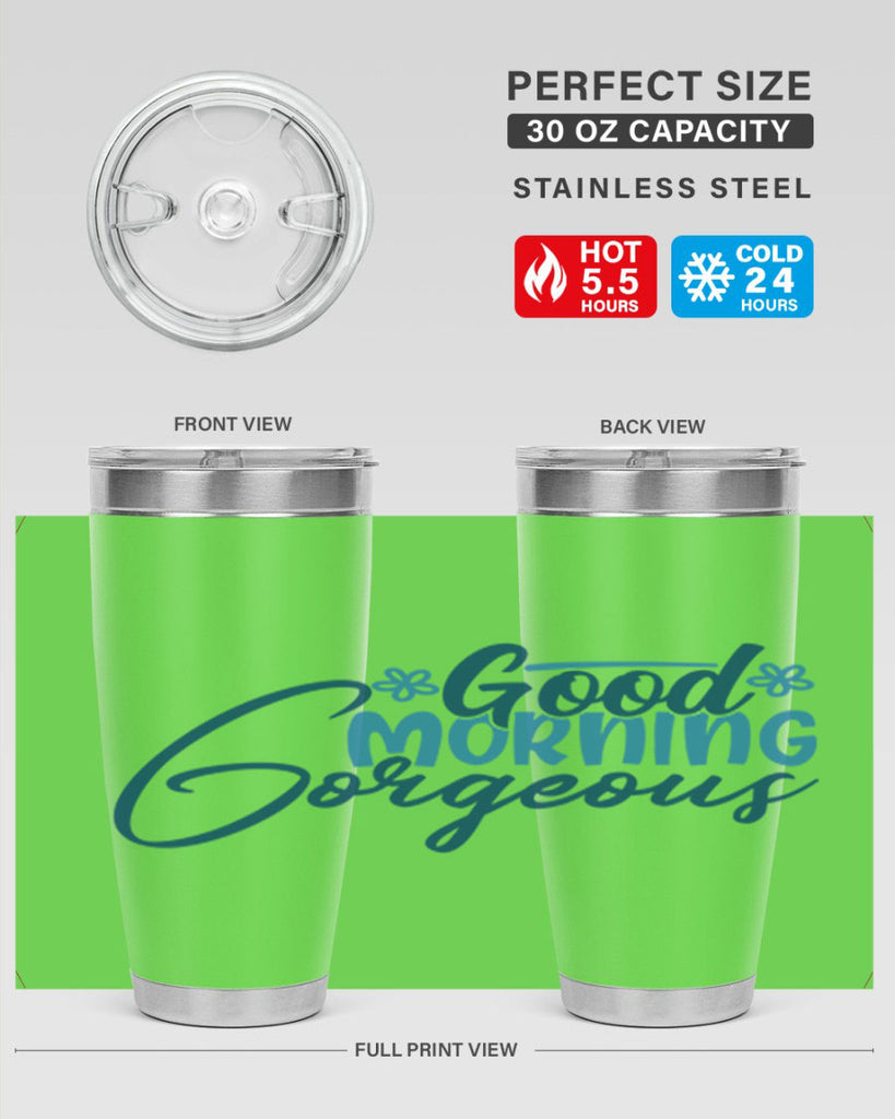 good morning gorgeous 76#- bathroom- Tumbler