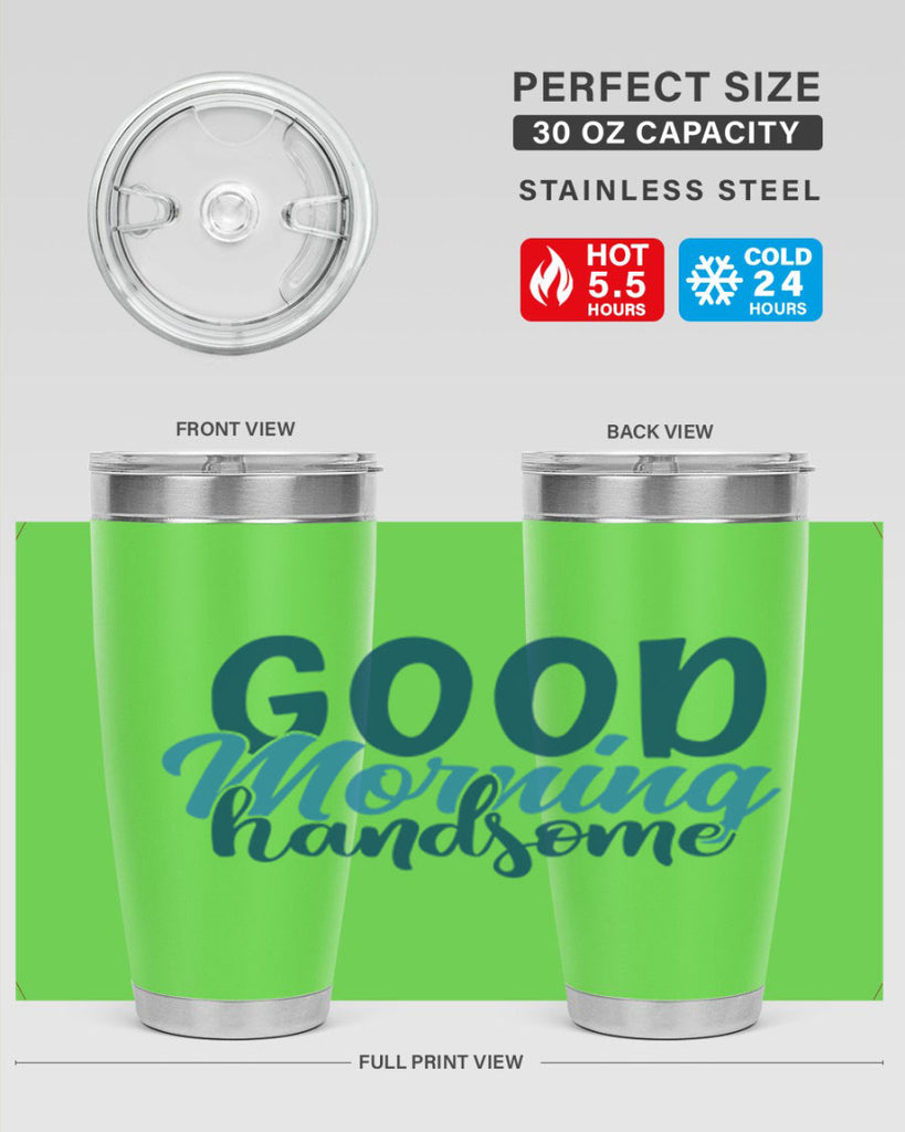 good morning handsome 75#- bathroom- Tumbler