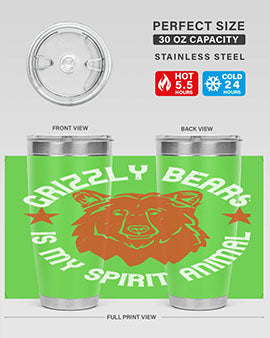grizzly bears is my spirit animal 13#- Bears- Tumbler