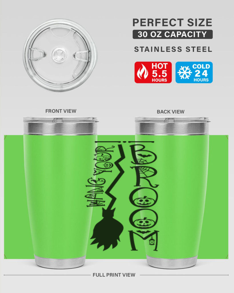 hang your broom 70#- halloween- Tumbler