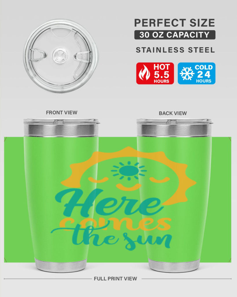 here comes the sun Style 96#- summer- Tumbler
