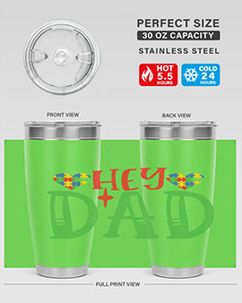 hey dad Style 14#- autism- Tumbler