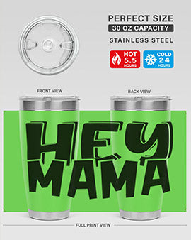hey mama Style 17#- autism- Tumbler