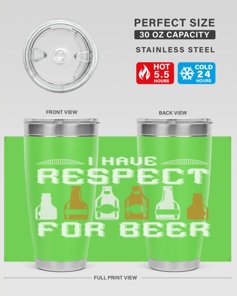 i have respect for beer 78#- beer- Tumbler
