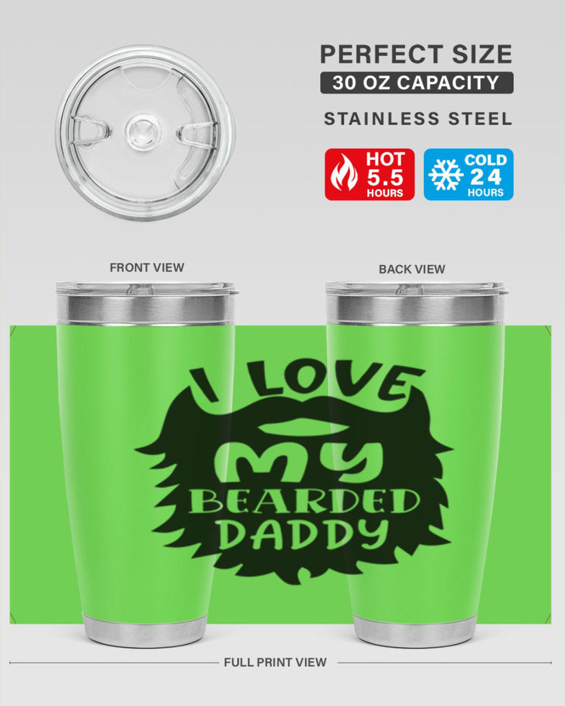 i love my bearded daddy Style 248#- baby- tumbler