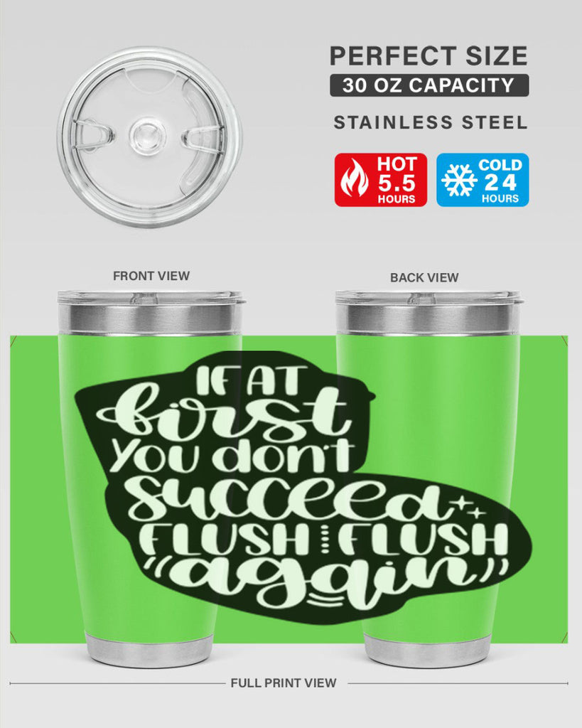 if at first you dont 28#- bathroom- Tumbler