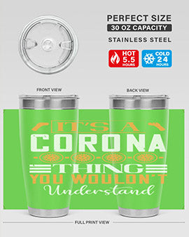 it’s a corona thing you wouldn’t understand Style 29#- corona virus- Tumbler