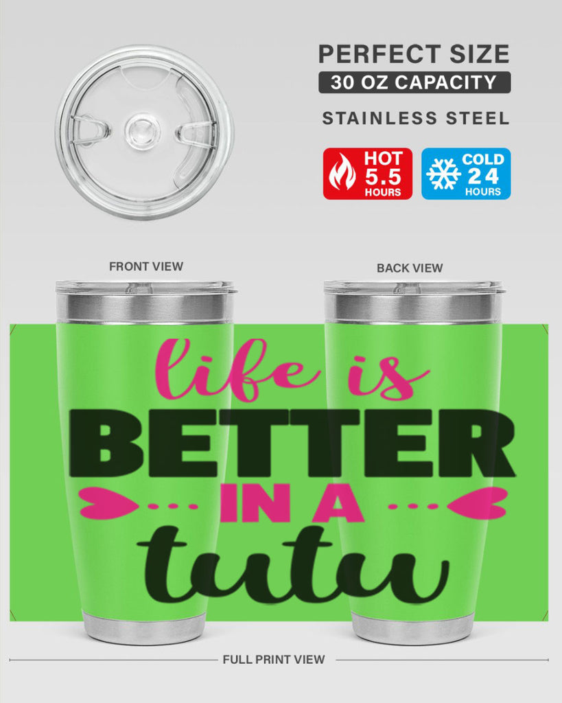 life is better in a tutu 58#- ballet- Tumbler