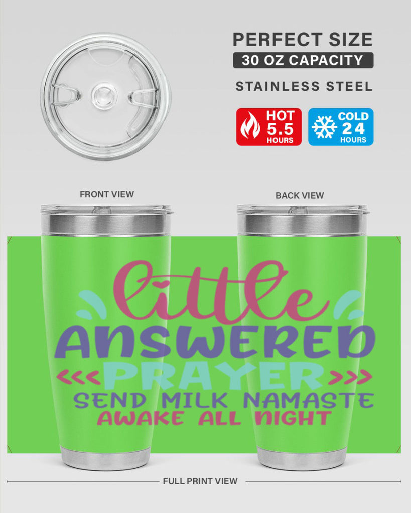 little answered prayer send milk namaste awake all night Style 233#- baby- tumbler