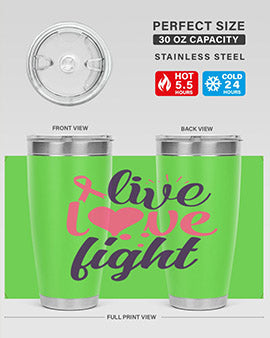 live love fight Style 8#- breast cancer- Tumbler