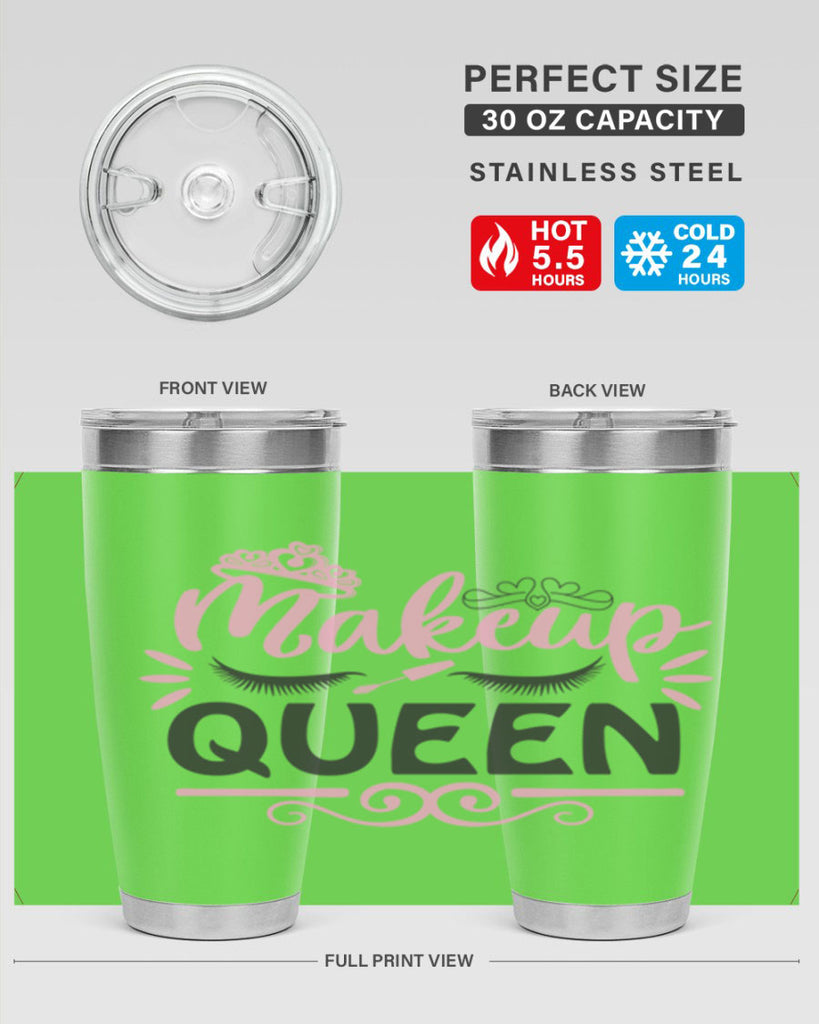 makeup queen Style 152#- make up- Tumbler