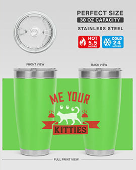me your kitties Style 68#- cat- Tumbler
