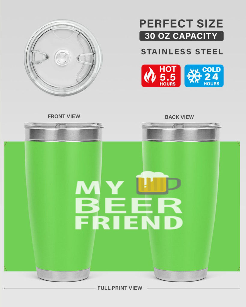 my beer friend 58#- beer- Tumbler