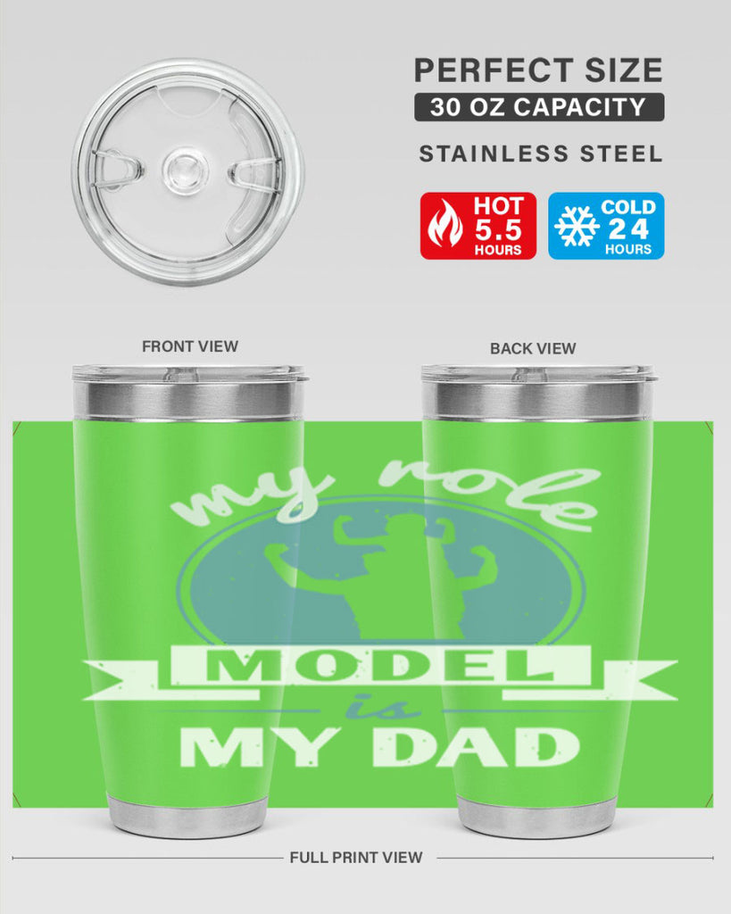 my role model is my dad 182#- fathers day- Tumbler