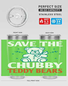 save the chubby teddy bears 28#- Bears- Tumbler