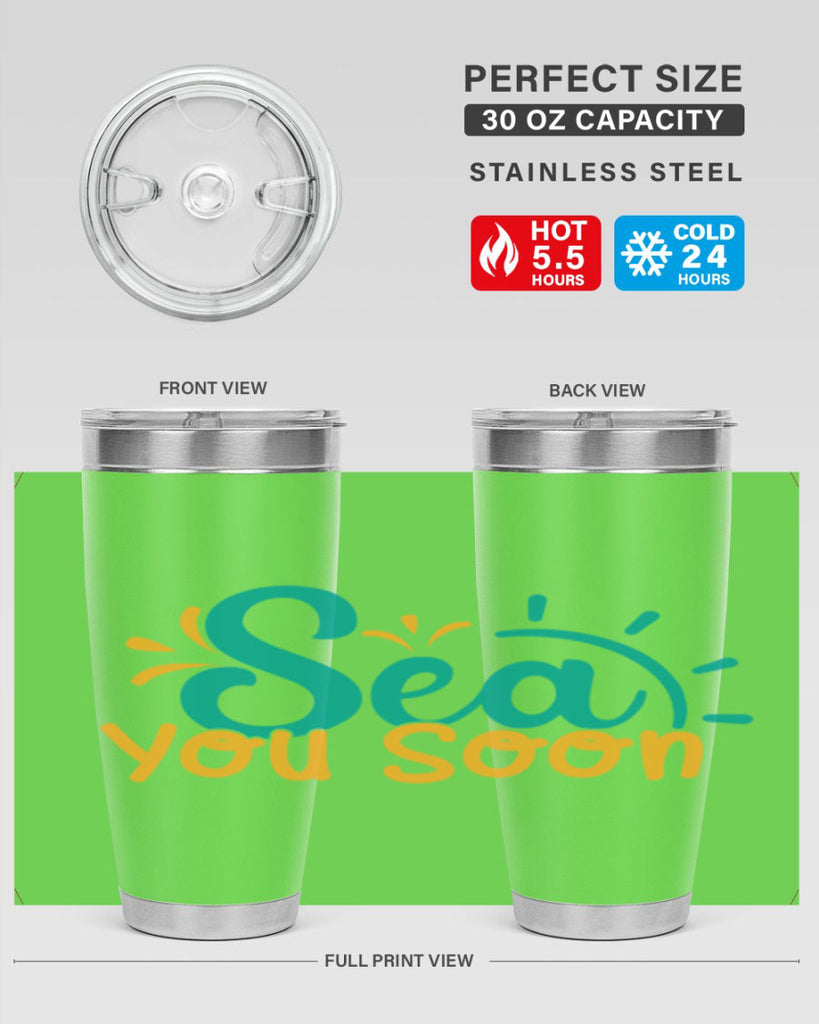 sea you soon Style 78#- summer- Tumbler