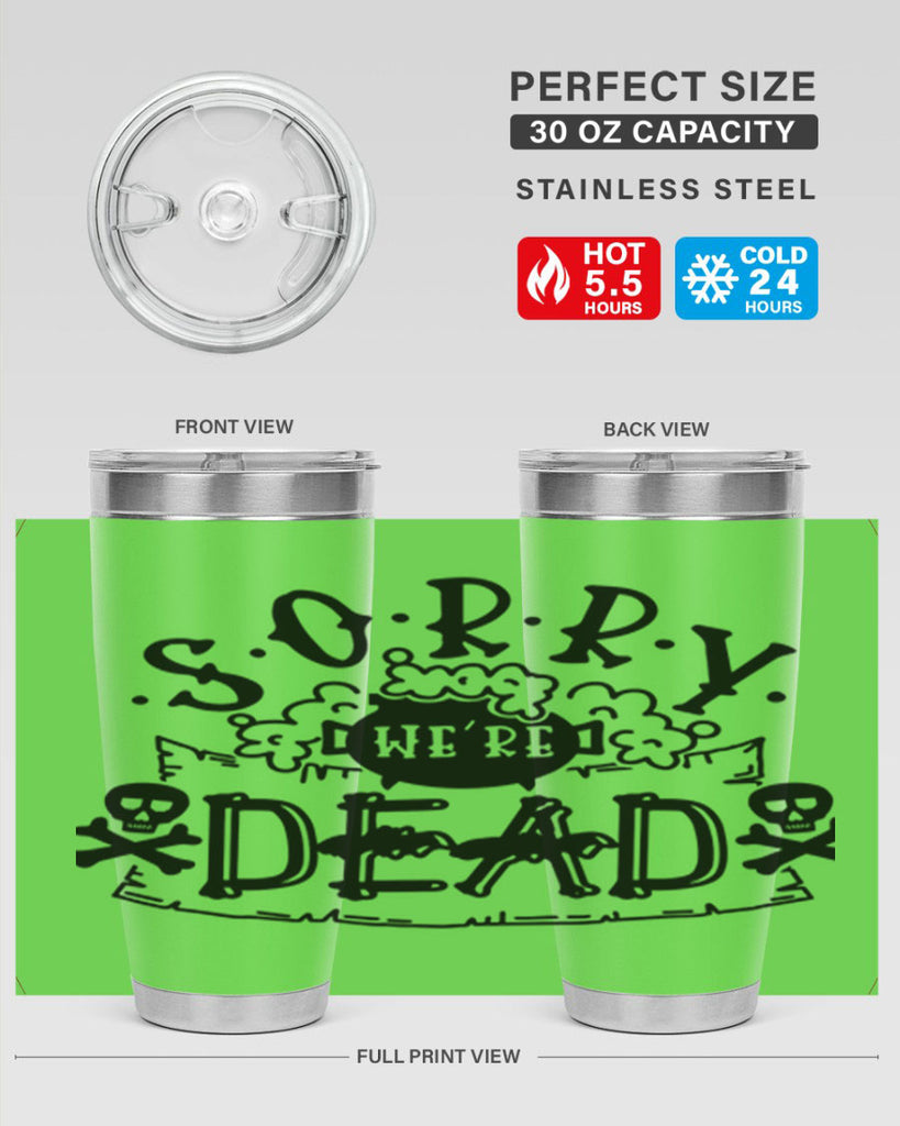 sorry were dead 24#- halloween- Tumbler