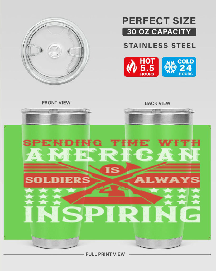 spending time with america’s soldiers is always inspiring 30#- Veterns Day- Tumbler