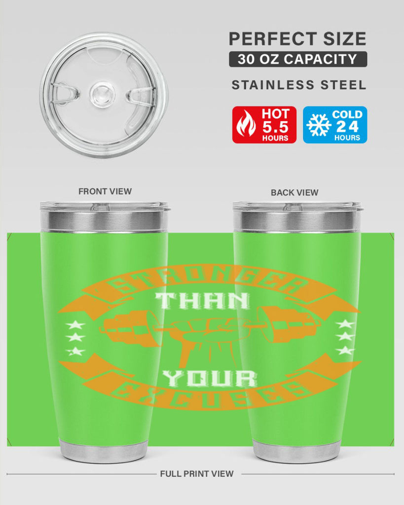 stronger than your excuses 70#- gym- Tumbler