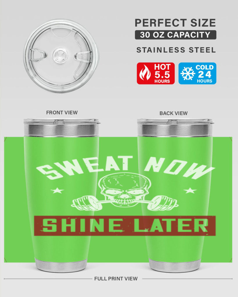 sweat now shine later 68#- gym- Tumbler