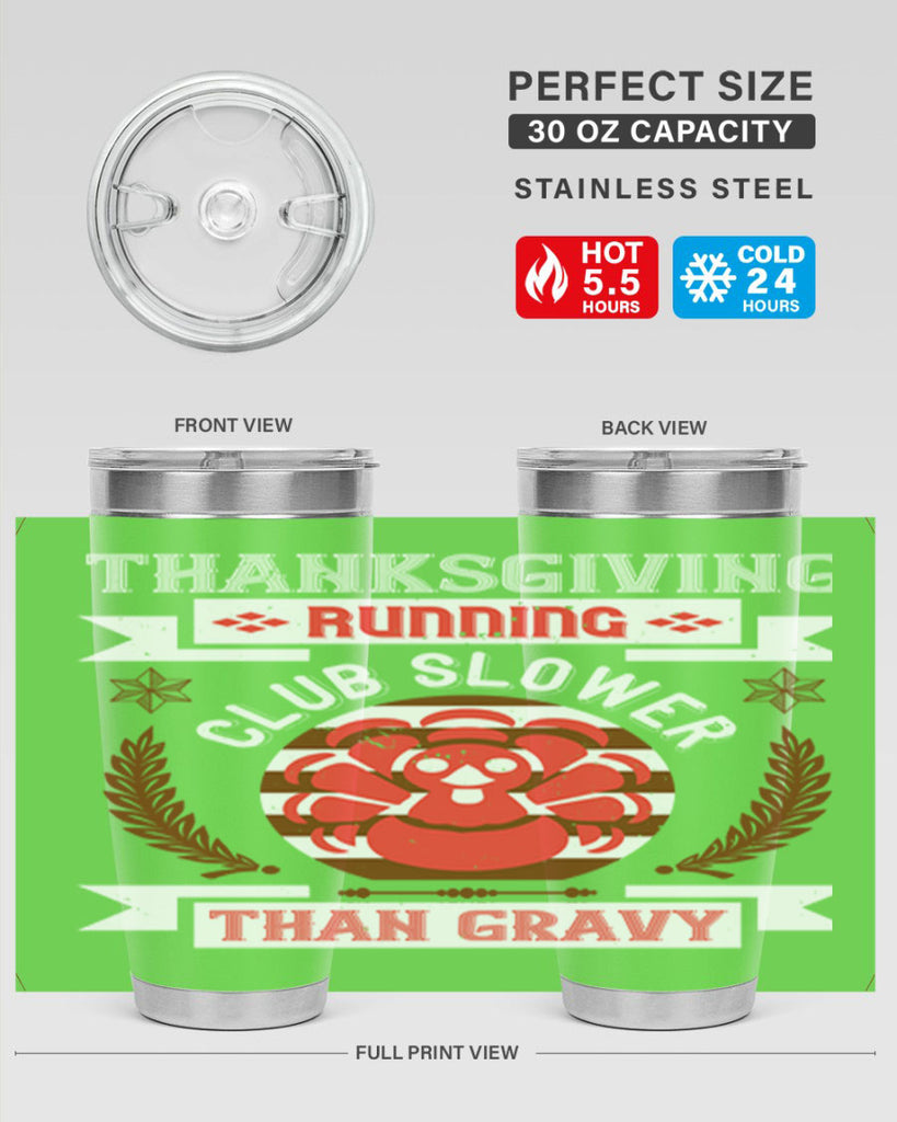 thanksgiving running club slowea than gravy 10#- thanksgiving- Tumbler