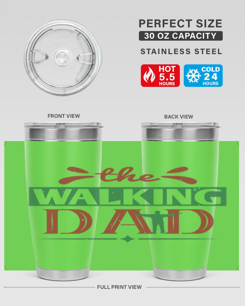 the walking dad 147#- fathers day- Tumbler