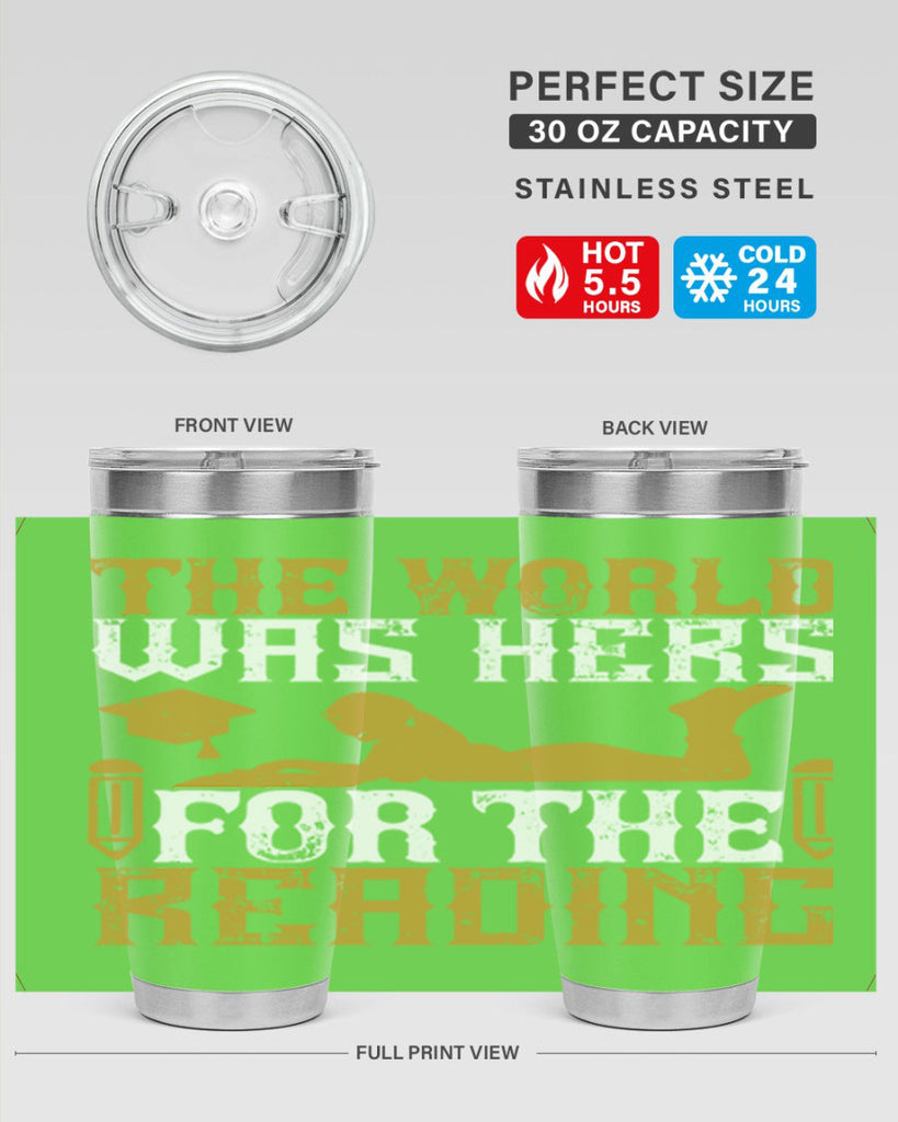 the world was hers for the reading 8#- reading- Tumbler