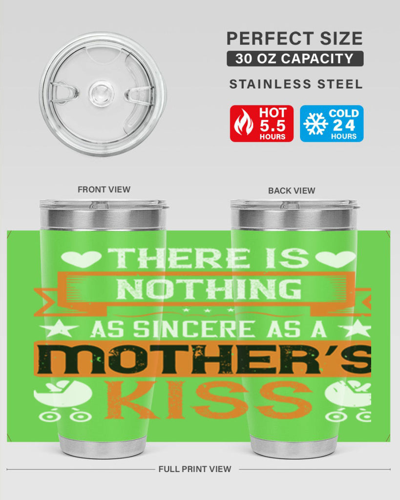 there is nothing as sincere 21#- mothers day- Tumbler