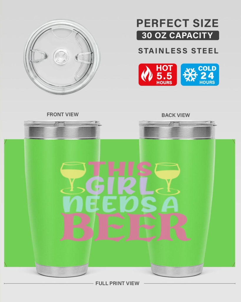 this girl needs a beer 120#- beer- Tumbler