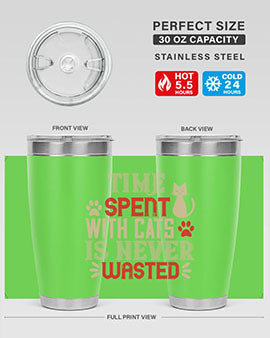 time spend with cat is never wasted Style 121#- cat- Tumbler