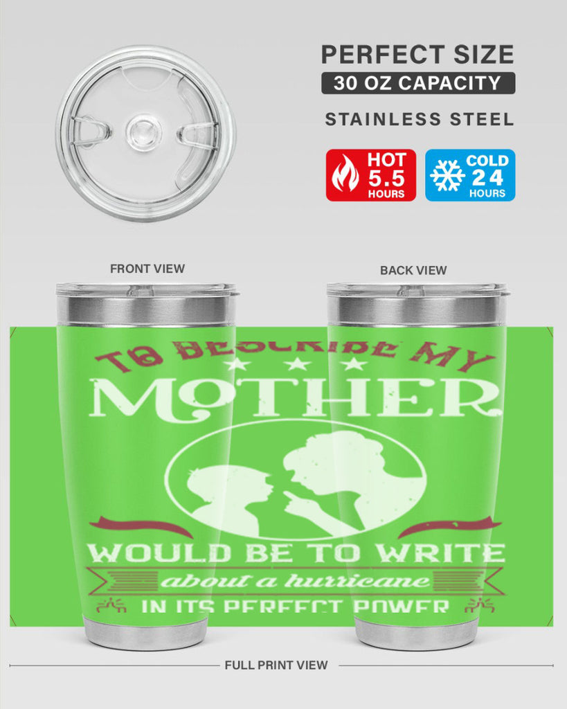 to describe my mother 19#- mothers day- Tumbler