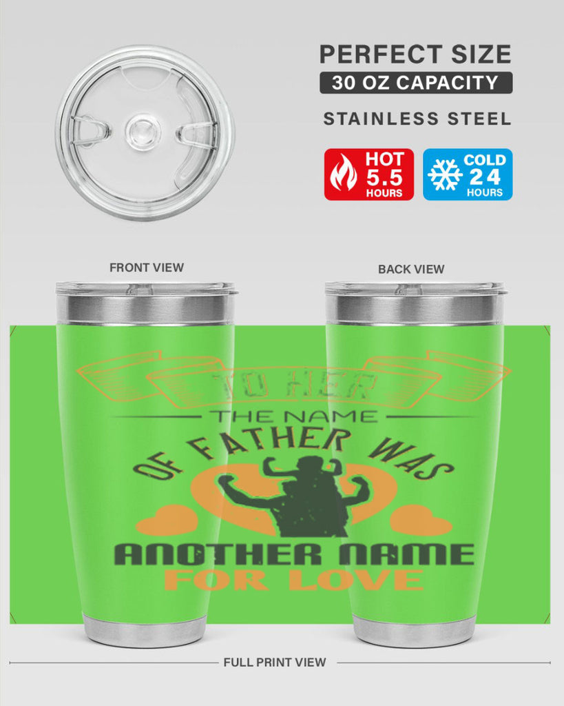 to her the name of father 144#- fathers day- Tumbler