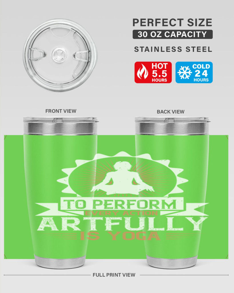 to perform every action artfully is yoga 44#- yoga- Tumbler
