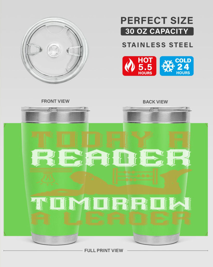 today a reader tomorrow a leader 4#- reading- Tumbler