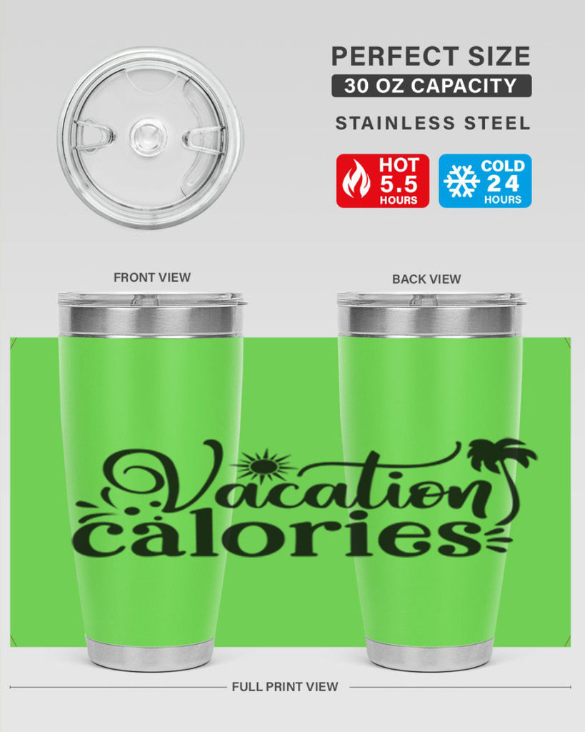 vacation calories Style 71#- summer- Tumbler