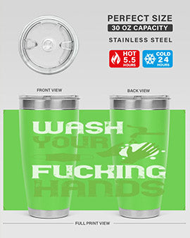 wash your fucking hands Style 14#- corona virus- Tumbler