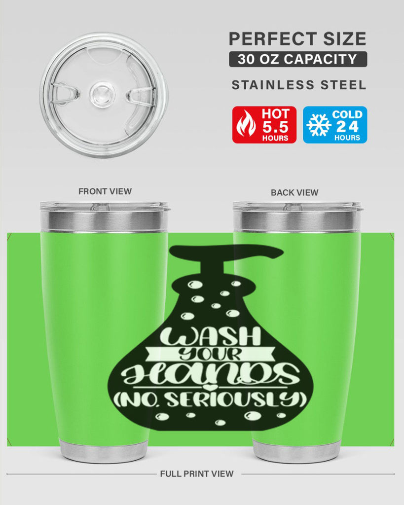 wash your hands no seriously 8#- bathroom- Tumbler
