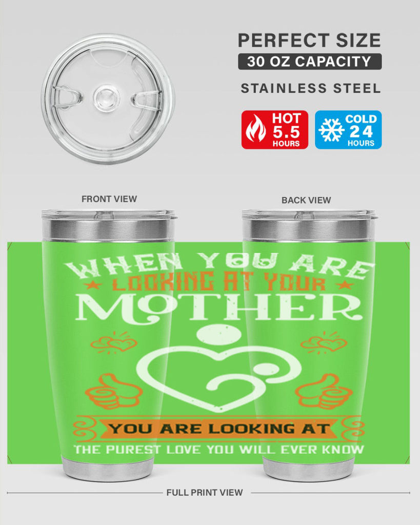 when you are looking 15#- mothers day- Tumbler