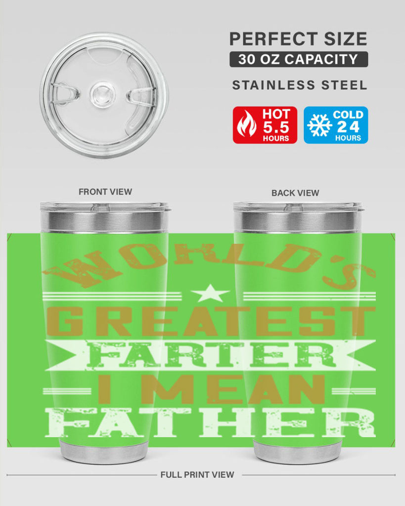 world’s greatest farter i mean my father 139#- fathers day- Tumbler
