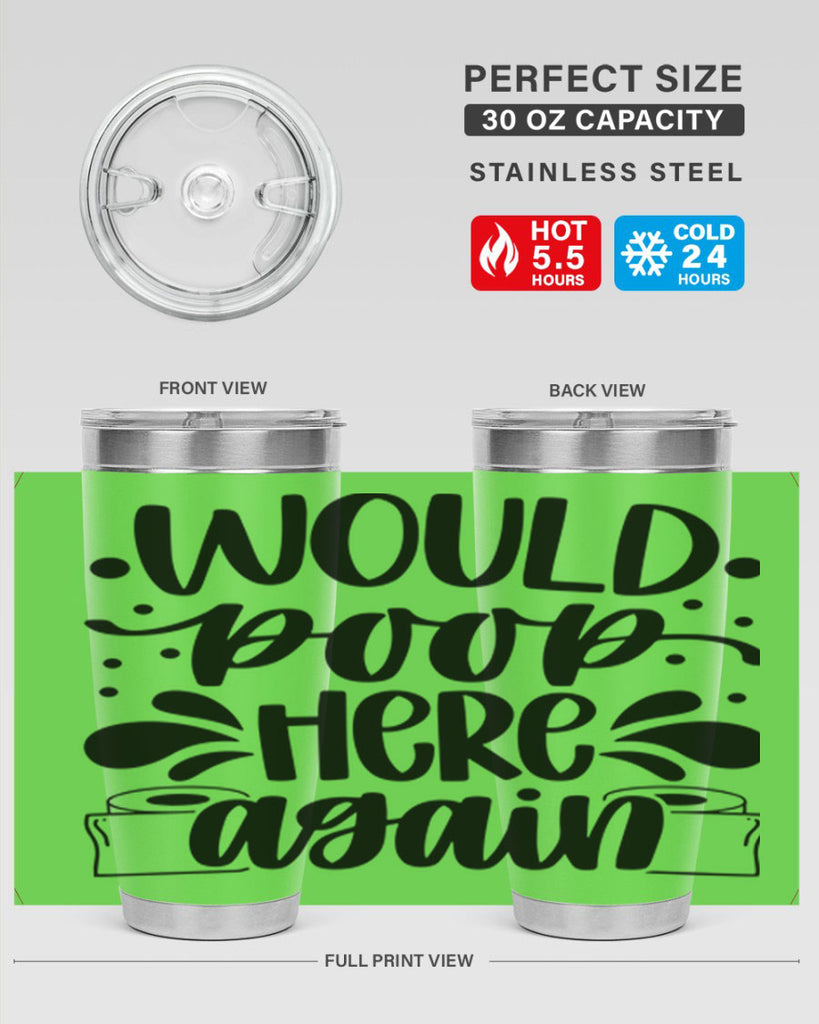 would poop here again 3#- bathroom- Tumbler