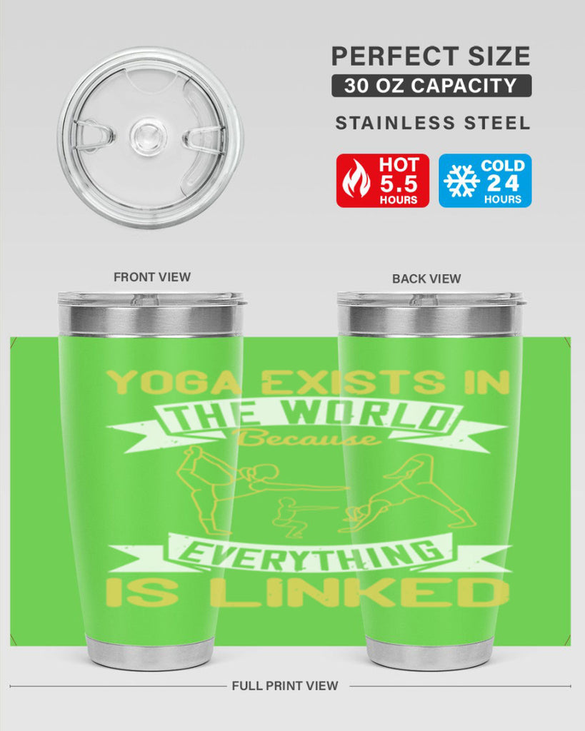 yoga exists in the world because everything is linked 32#- yoga- Tumbler