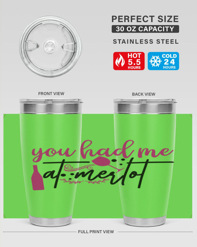 you had me at merlot 138#- wine- Tumbler