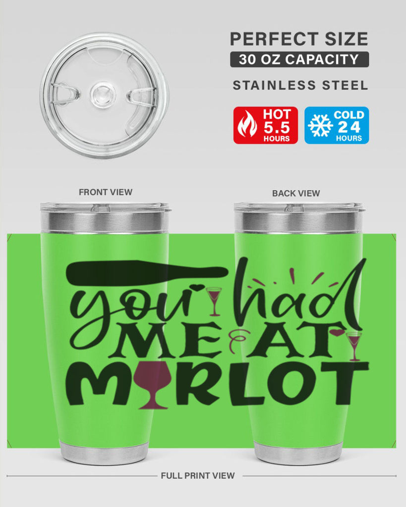 you had me at merlot 139#- wine- Tumbler