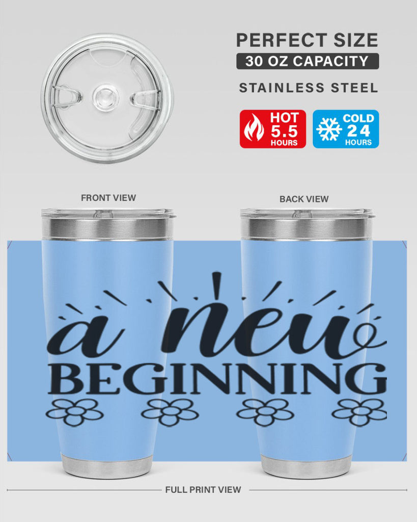 A new beginning  15#- spring- Tumbler