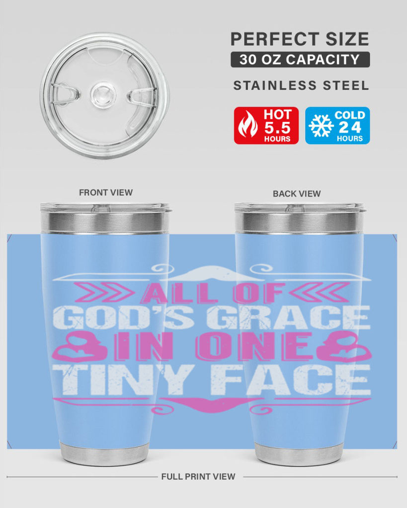 All of Gods Grace in one tiny Face Style 154#- baby- tumbler