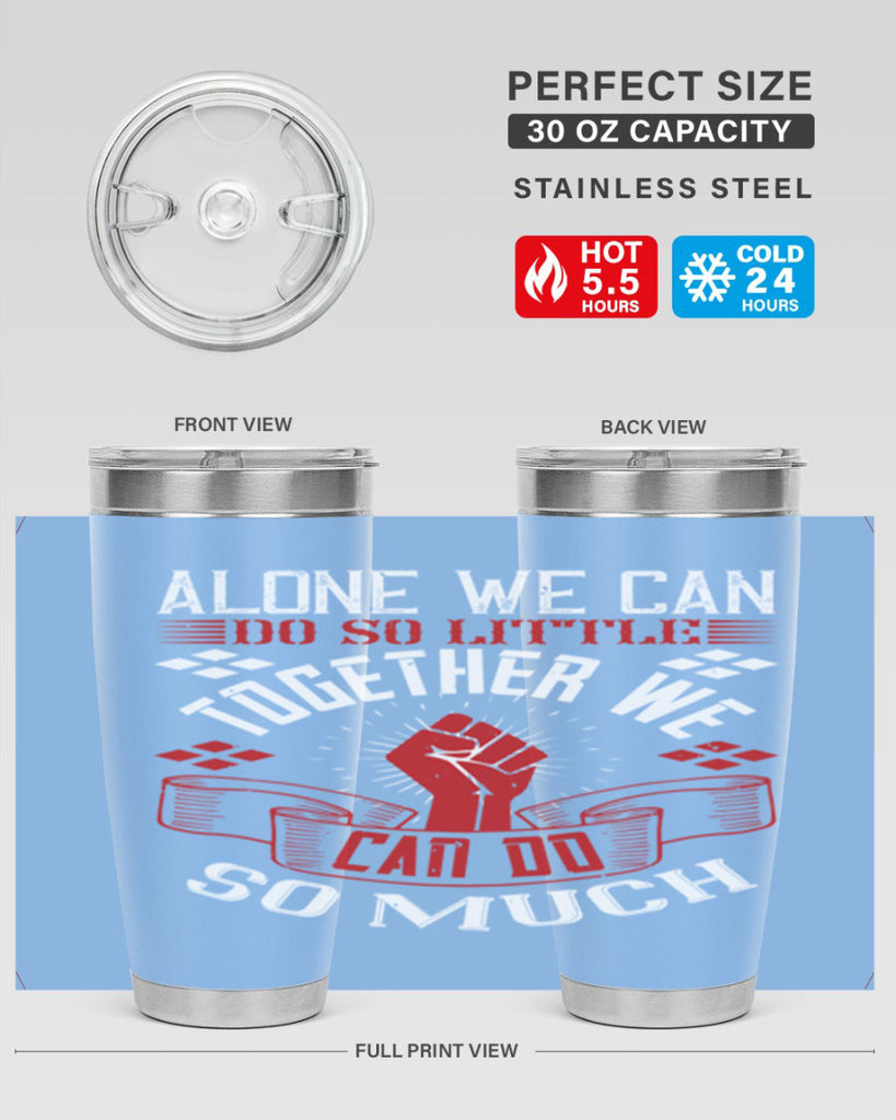 Alone we can do so little together we can do so much Style 4#- coaching- tumbler
