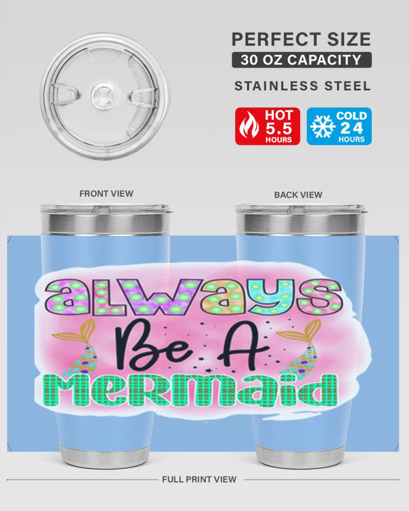 Always Be A Mermaid 13#- mermaid- Tumbler