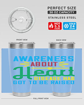 Awareness about heart disease has got to be raised Style 28#- self awareness- Tumbler