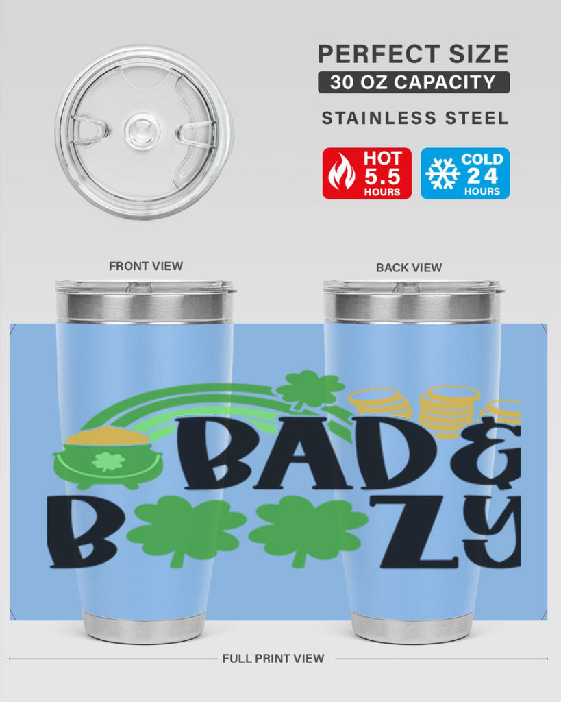 Bad Boozy Style 105#- St Patricks Day- Tumbler