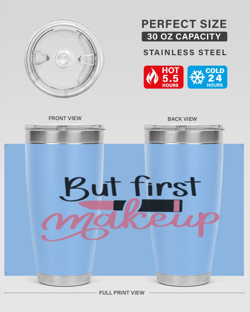 DXFBut First MakeupBut First Makeup Style 157#- make up- Tumbler